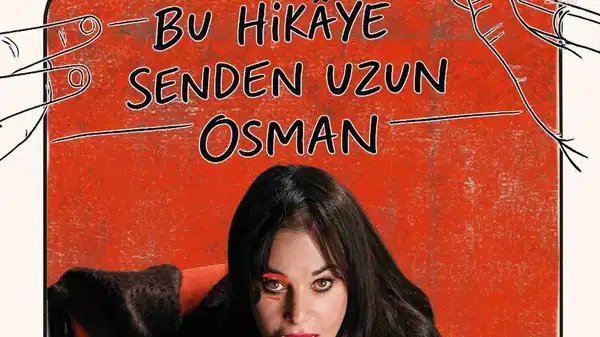 ‘Bu Hikâye Senden Uzun Osman’, Fişekhane’de ilk gösterimini yaptı: ‘Osman’dan ötesi…