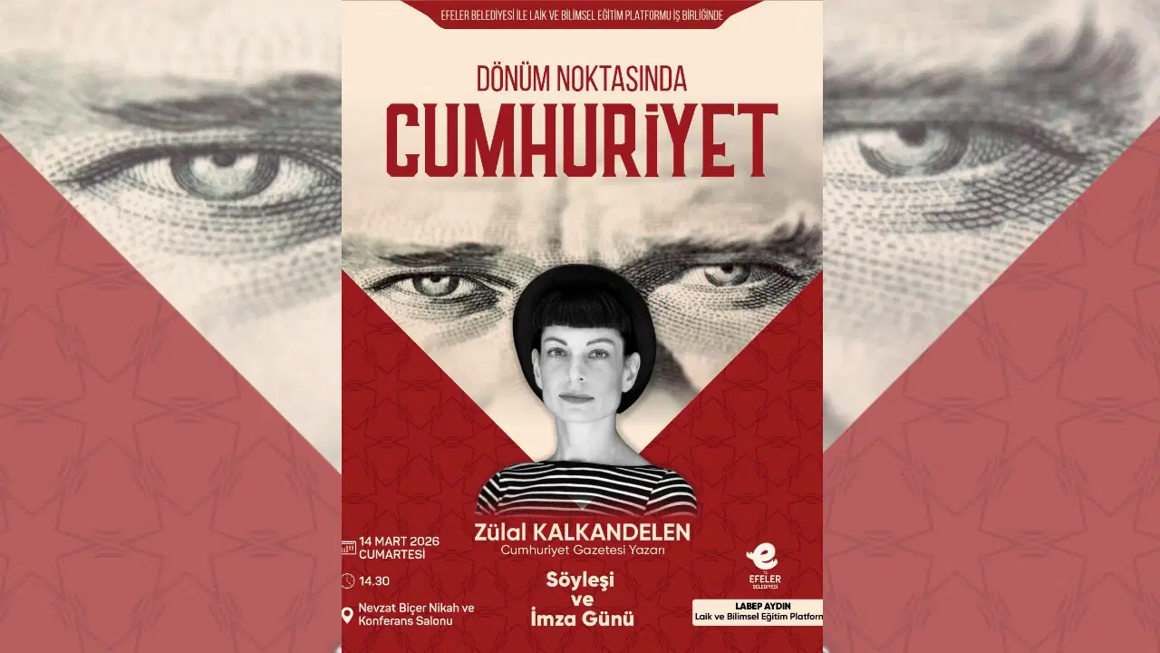 Efeler’de “Dönüm Noktasında Cumhuriyet” söyleşisi