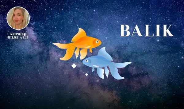 Günlük Burç Yorumları: 13 Mart Cuma Balık Burcu Yorumu